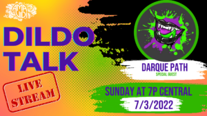 Darque Path Dildo Talk Live Stream