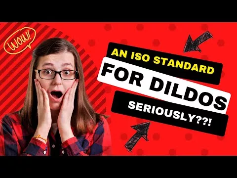 DILDOS have INTERNATIONAL STANDARDS ISO 3533
